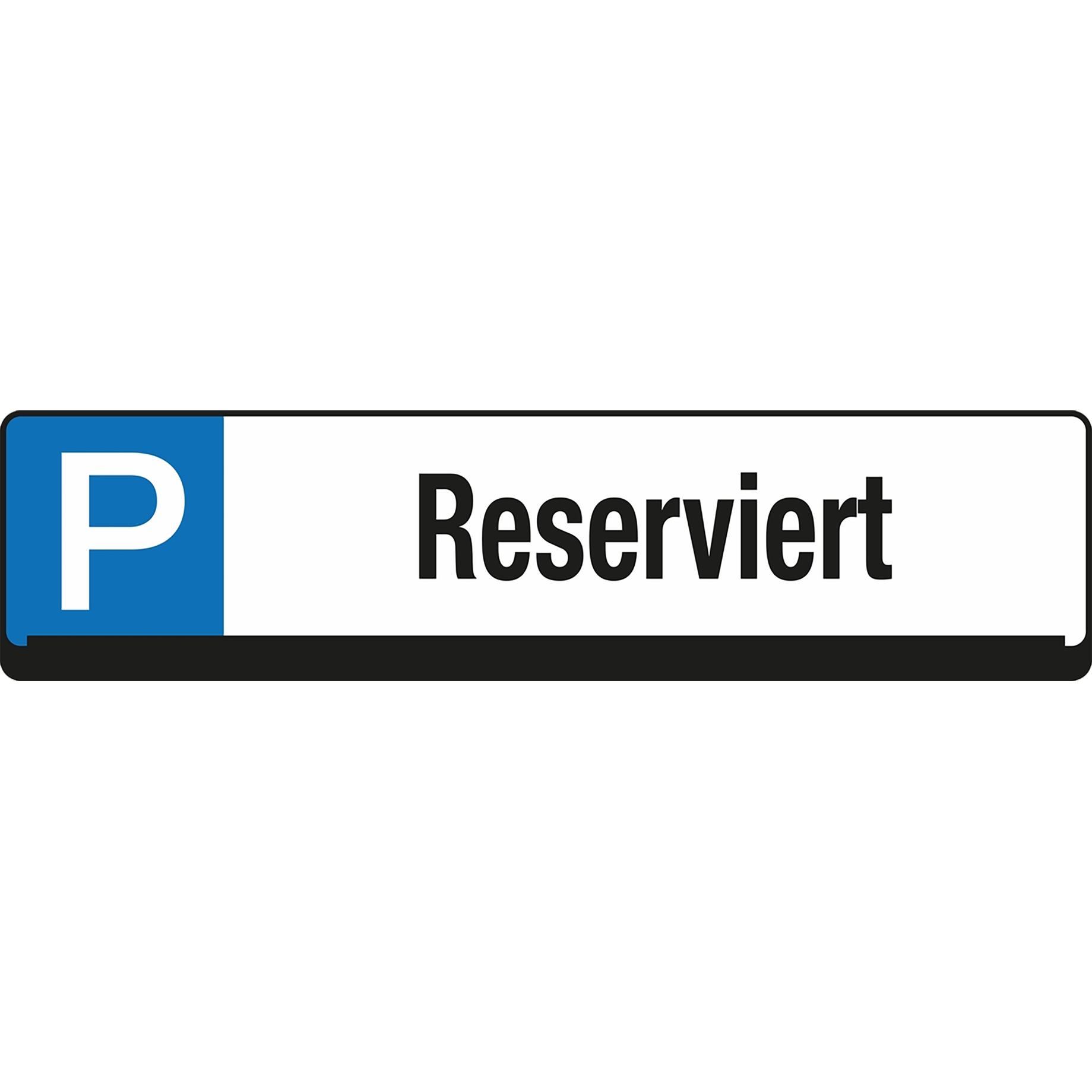 Parkplatz Reservierungsschild